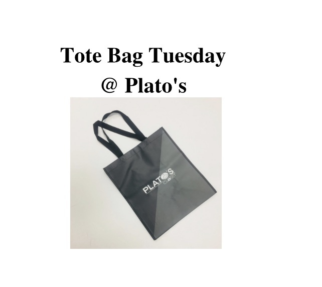 Tote Bag Tuesday @ Plato’s 